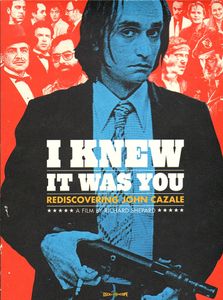 I Knew It Was You: Rediscovering John Cazale