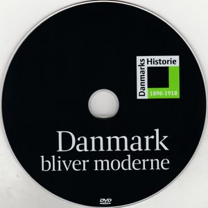 Danmarks Historie 1896-1918: Danmark Bliver Moderne