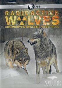 Radioactive Wolves: Chernobyl's Nuclear Wilderness