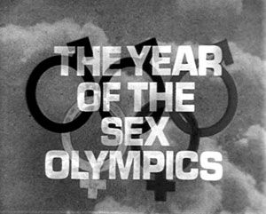 The Year of the Sex Olympics