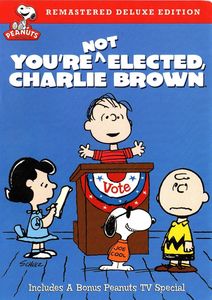 You're Not Elected, Charlie Brown: Remastered Deluxe Edition