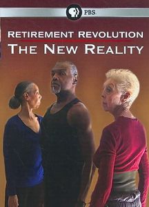 Retirement Revolution: The New Reality