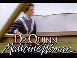 Dr. Quinn, Medicine Woman