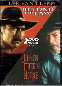 Lee Van Cleef: Beyond the Law/Death Rides a Horse