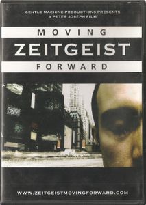 Zeitgeist: Moving Forward