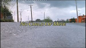 No Child of Mine
