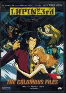 Lupin The 3rd: The Columbus Files