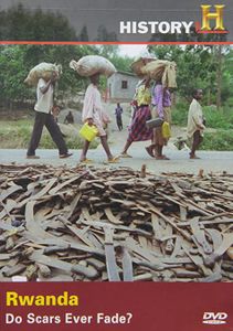 Time Machine: Rwanda - Do Scars Ever Fade?