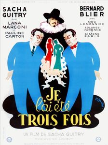 Je L'ai été Trois Fois
