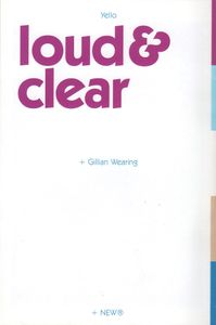 Loud & Clear (Yello + Gillian Wearing)