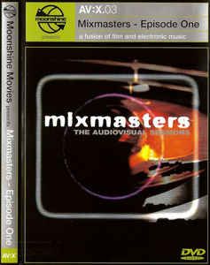 AV:X.03 Mixmasters: Episode One