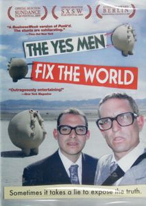 The Yes Men Fix the World