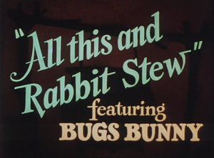 All This and Rabbit Stew