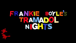 Frankie Boyle's Tramadol Nights