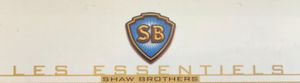 Les Essentiels Shaw Brothers