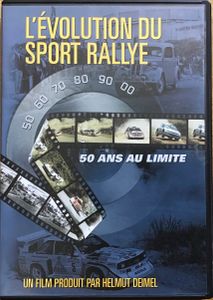 L’Évolution Du Sport Rallye - 50 Ans Au Limite