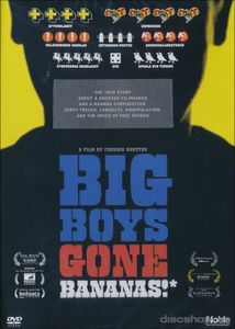 Big Boys Gone Bananas*