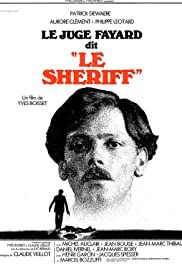 Le Juge Fayard dit "Le Shériff"