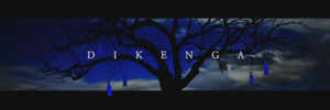 Dikenga Films