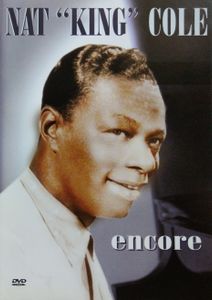 Nat "King" Cole Encore