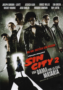 Sin City 2 : Una Dama Por La Cual Mataria