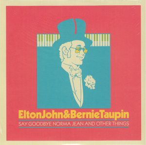 Elton John And Bernie Taupin Say Goodbye To Norma Jean And Other Things