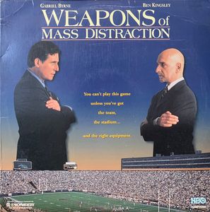 Weapons Of Mass Distraction