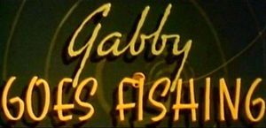 Gabby Goes Fishing
