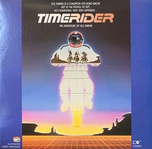 Timerider: The Adventure Of Lyle Swann