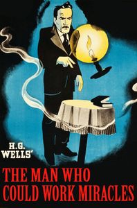 The Man Who Could Work Miracles