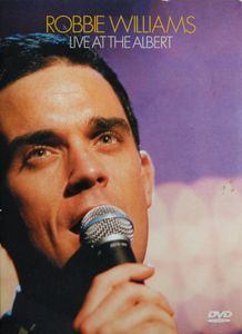 Robbie Williams: Live At The Albert