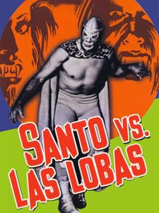 Santo Vs. Las Lobas