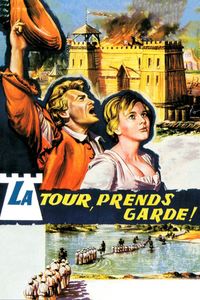 La Tour, Prends Garde !