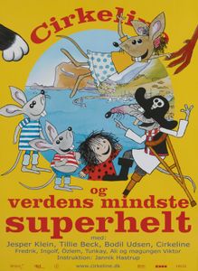 Cirkeline Og Verdens Mindste Superhelt