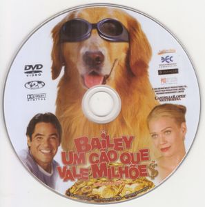 Bailey - Um Cão Que Vale Milhõe$