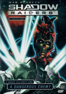 Shadow Raiders "A Dangerous Enemy"