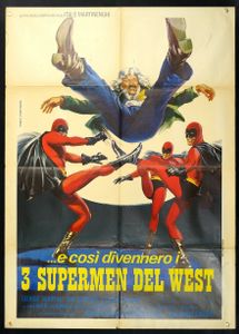 ...E Così Divennero I 3 Supermen del West