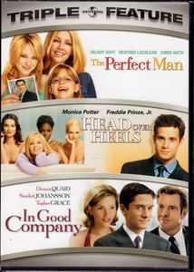 Triple Feature: The Perfect Man/Head Over Heels/In Good Company