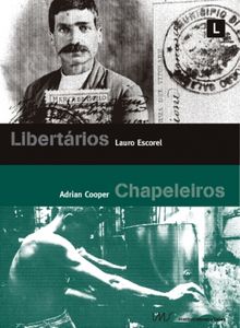 Libertários / Chapeleiros