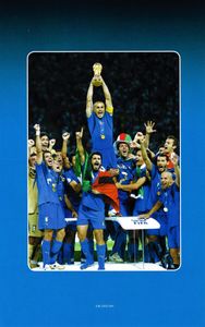 Italia Campione Del Mondo 2006: La Squadra Che Ha Fatto L'Impresa!