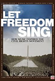 Let Freedom Sing: How Music Inspired The Civil Rights Movement