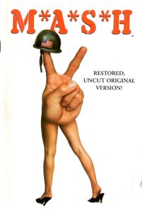 M*A*S*H: Restored, Uncut Original Version!