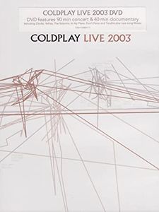 Coldplay: Live 2003