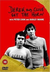 Derek and Clive Get the Horn