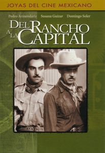 Del Rancho A La Capital