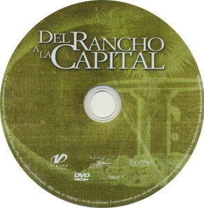 Del Rancho A La Capital
