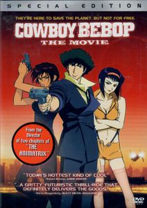 Cowboy Bebop: The Movie (Special Edition)