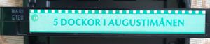 5 dockor i augustimånen