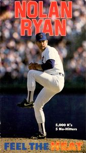 Nolan Ryan: Feel the Heat