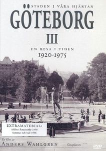 Staden I Våra Hjärtan: Göteborg - En Resa I Tiden 1920 - 1975